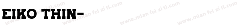 Eiko Thin字体转换